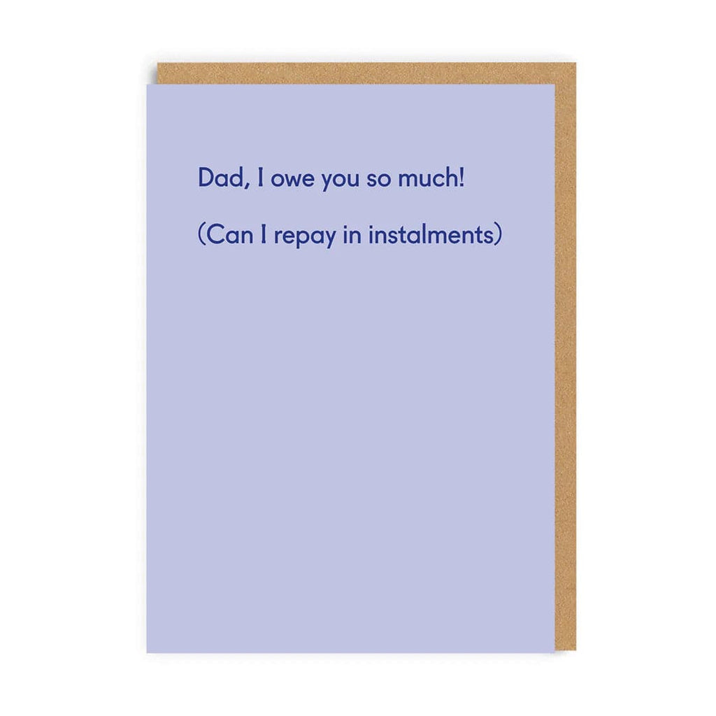 Ohh Deer - Dad I Owe You So Much Father's Day Card - The Journal Shop